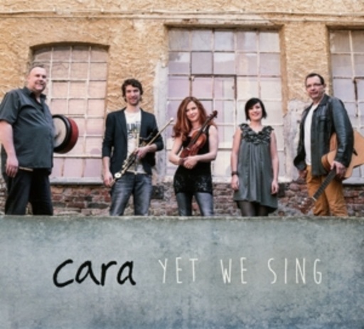 Cara – Yet We Sing