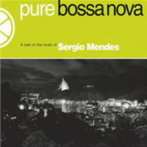 Sérgio Mendes – Pure Bossa Nova