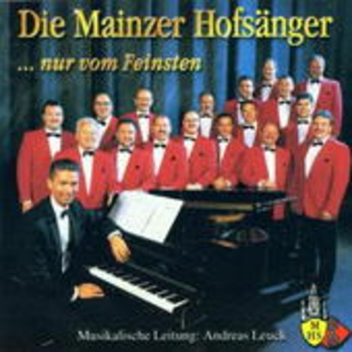 Die Mainzer Hofsänger – ... nur vom Feinsten