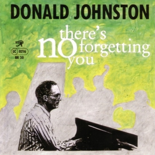 Donald Johnston – There's No Forgetting You