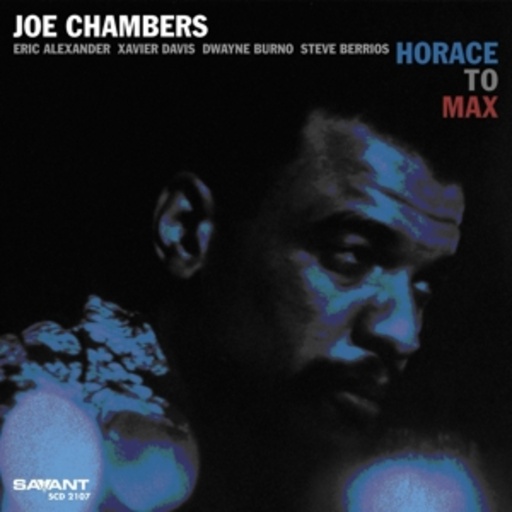 Joe Chambers – Horace To Max