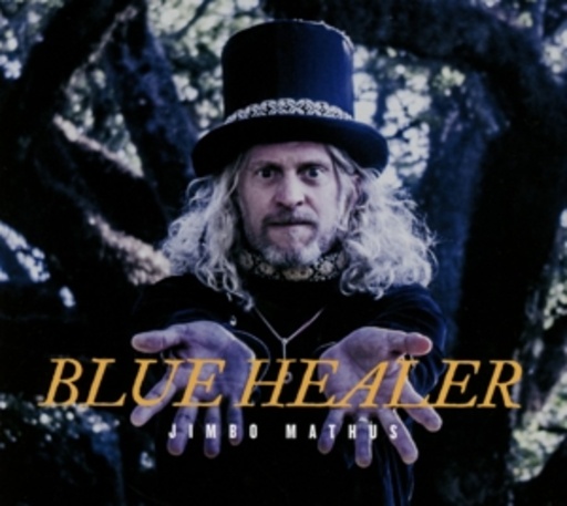 Jimbo Mathus – Blue Healer