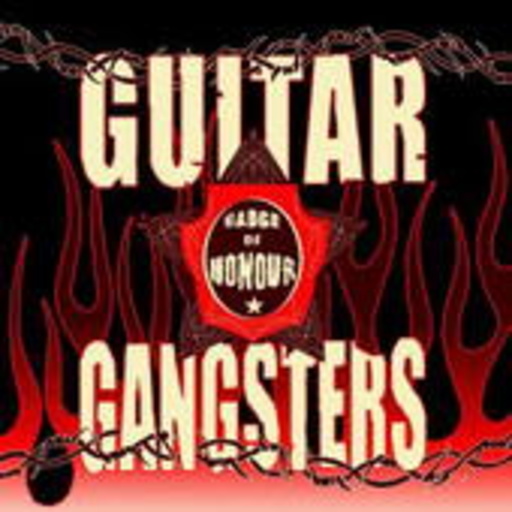 Guitar Gangsters – Badge Of Honour