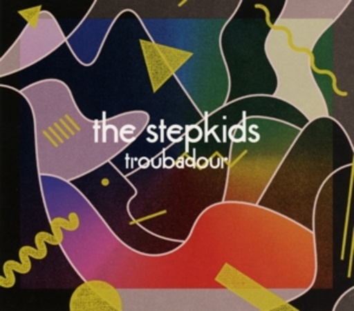 The Stepkids – Troubadour