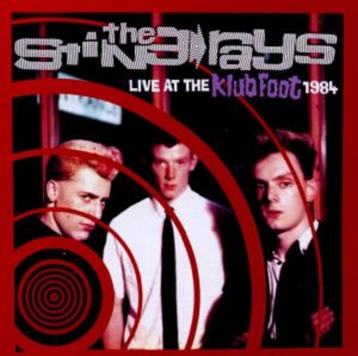 The Sting-Rays – Live At The Klub Foot 1984