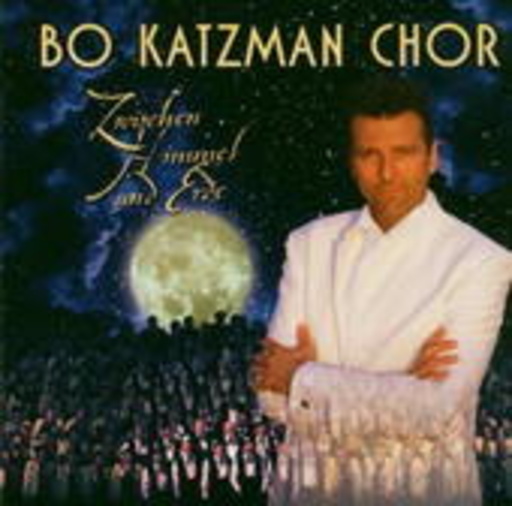 Bo Katzman Chor – Zwischen Himmel und Erde