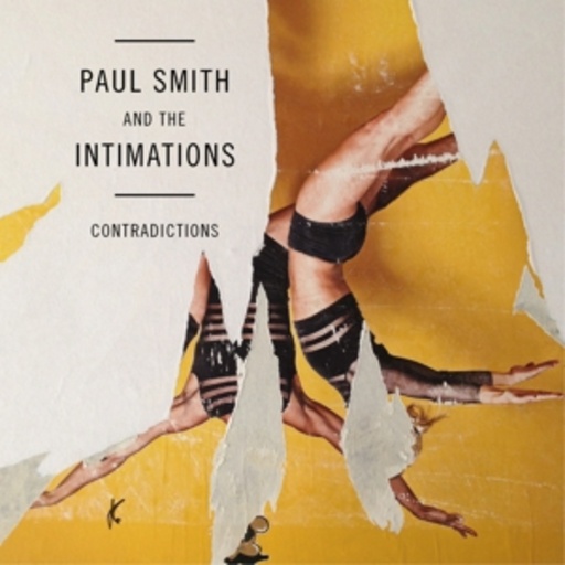 Paul Smith & The Intimations – Contradictions
