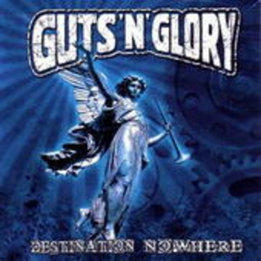 Guts'n'Glory – Destination Nowhere