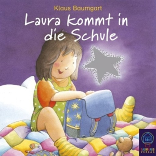 Klaus Baumgart – Laura kommt in die Schule