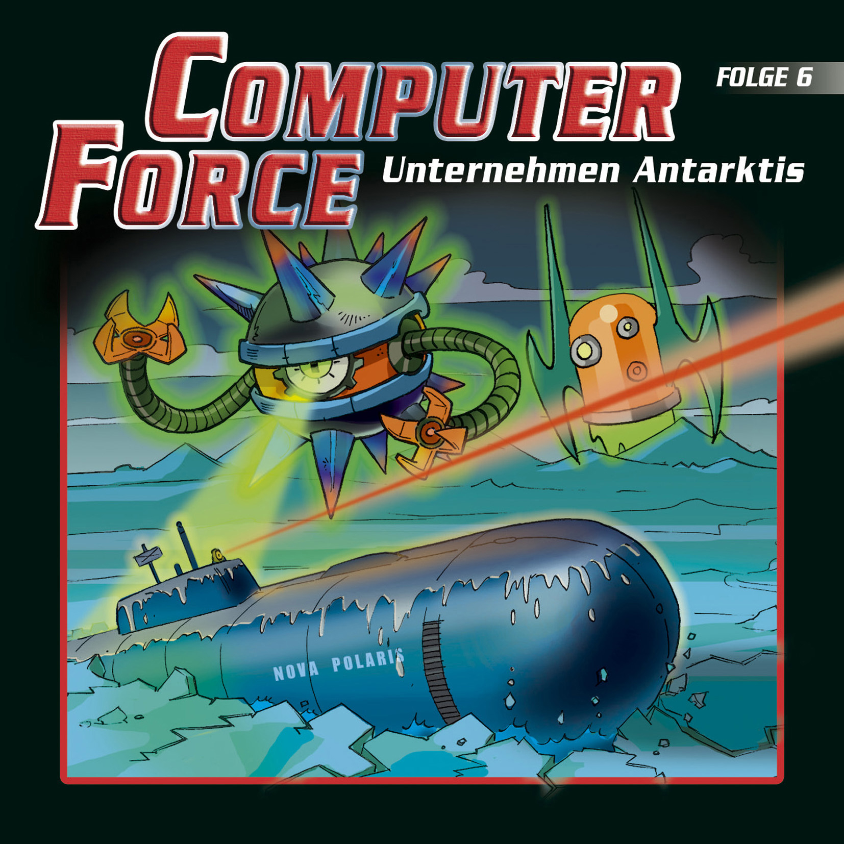 Diverse – Computer Force - Unternehmen Antarktis (Folge 6)