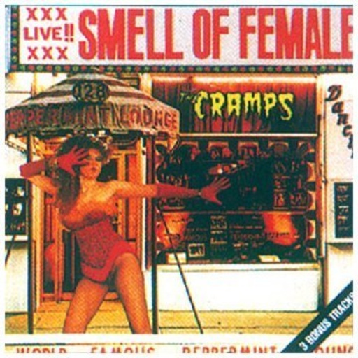 Cramps – Smell Of Female