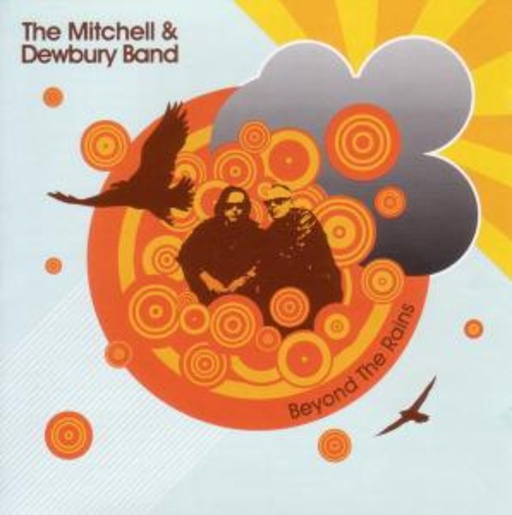 The Mitchell & Dewbury Band – Beyond The Rains