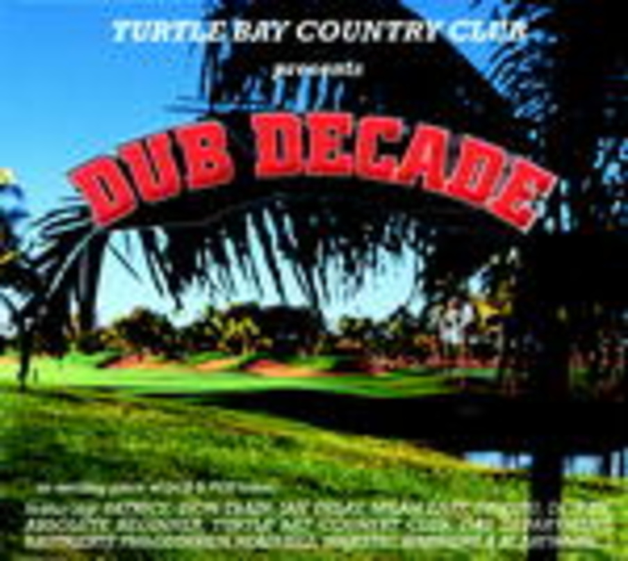 Am Puls der Zeit: "Dub Decade" vom Turtle Bay Country Club