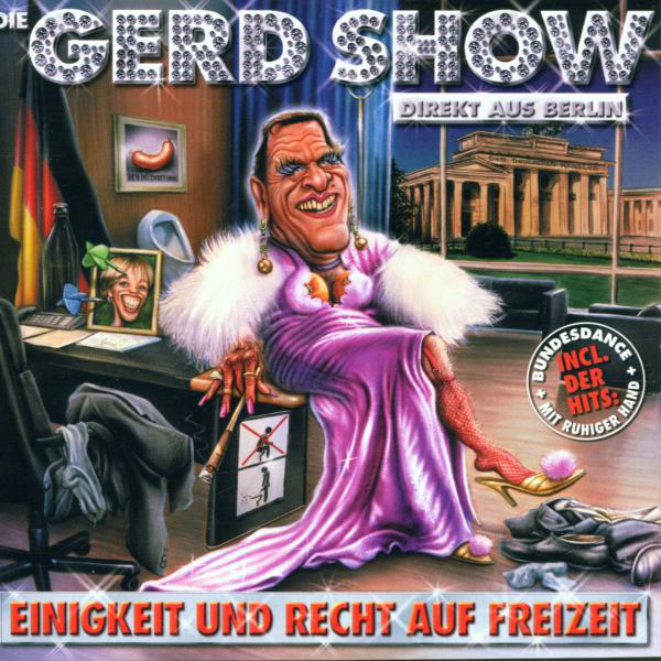 Die Gerd Show – Die Gerd Show III - Einigkeit und Recht auf Freizeit