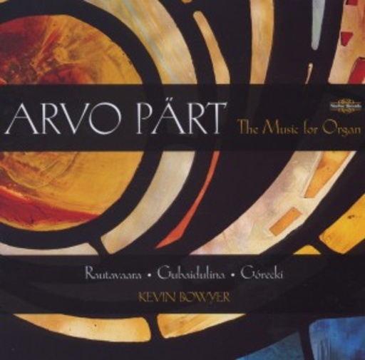 Kevin Bowyer – The Music For Organ