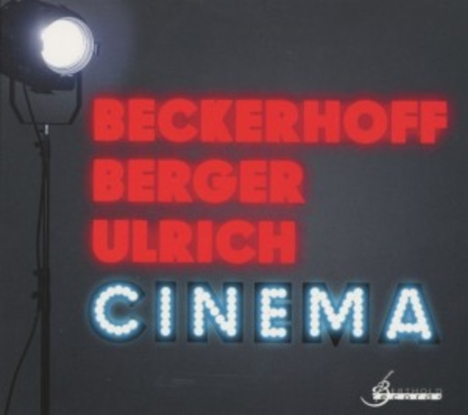 Beckerhoff/Berger/Ulrich – Cinema