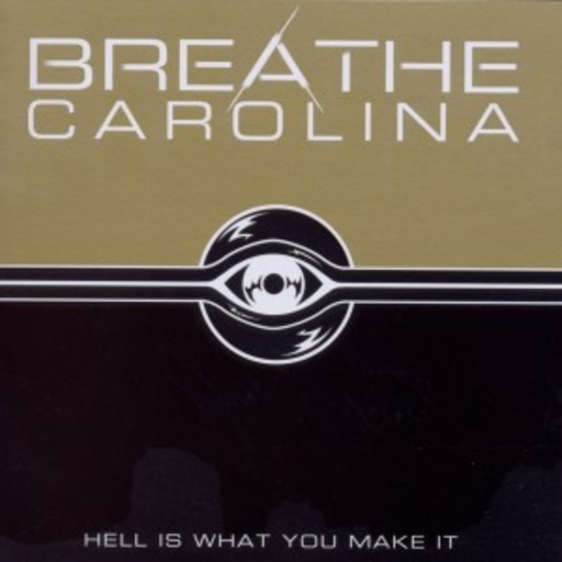 Breathe Carolina – Hell Is What You Make It