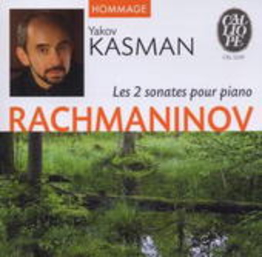Yakov Kasman – Klaviersonaten Nr. 1 D-Moll Op. 28 & Nr. 2 B-Moll Op. 36 (Hommage)