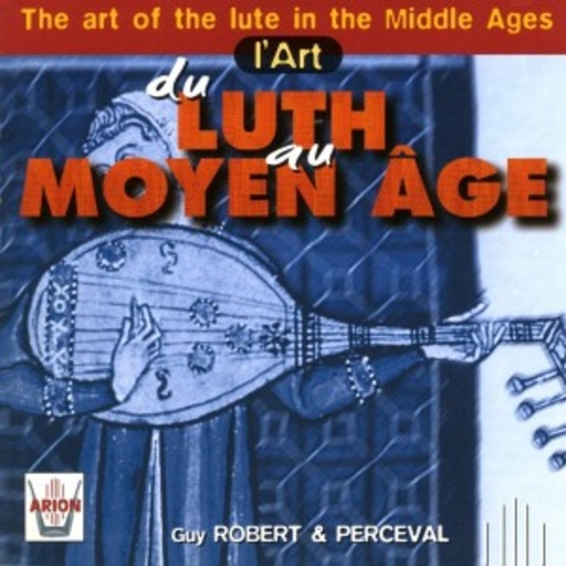 Diverse – L'Art du Luth au Moyen Age