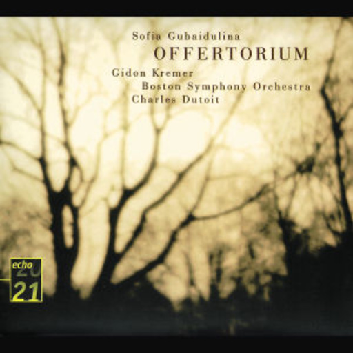 Charles Dutoit/Boston Symphony Orchestra/Gidon Kremer – Offertorium (Echo 20 21-Serie)