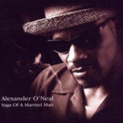 Alexander O'Neal – The Saga Of A Married Man