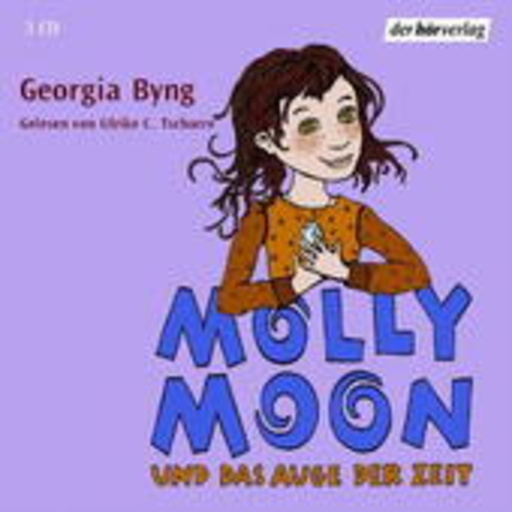 Ulrike C. Tscharre – Molly Moon und das Auge der Zeit