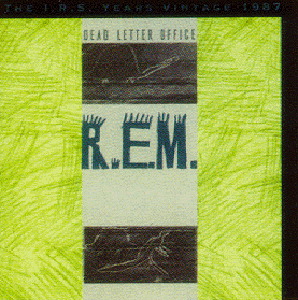 R.E.M. – Dead Letter Office