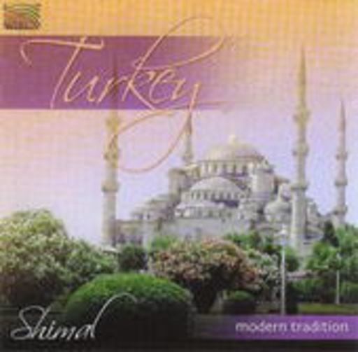 Shimal – Turkey - Modern Tradition
