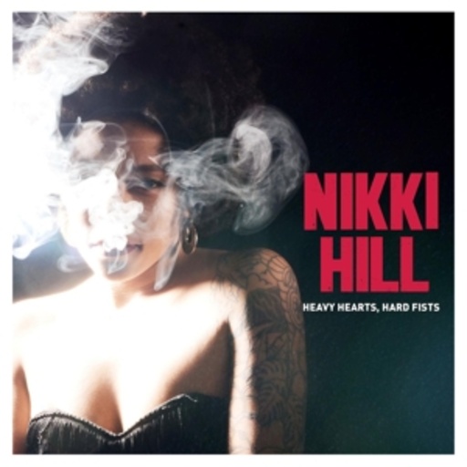 Nikki Hill – Heavy Hearts, Hard Fists