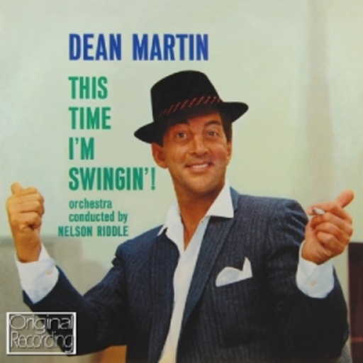 Dean Martin – This Time I'm Swingin'!
