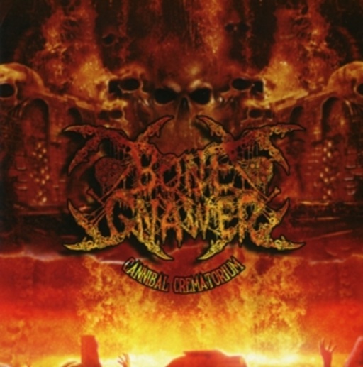 Bone Gnawer – Cannibal Crematorium