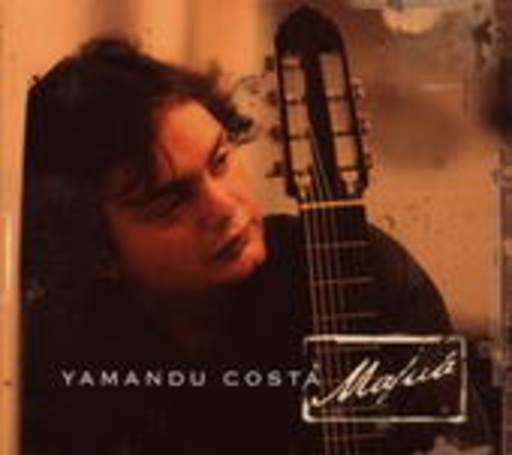 Yamandu Costa – Mafua