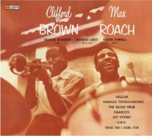 Clifford Brown & Max Roach – Clifford Brown & Max Roach