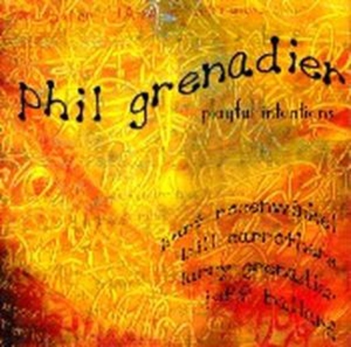 Phil Grenadier – Playful Intentions