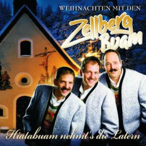 Zellberg Buam – Hiatabuam nehmt's die Latern