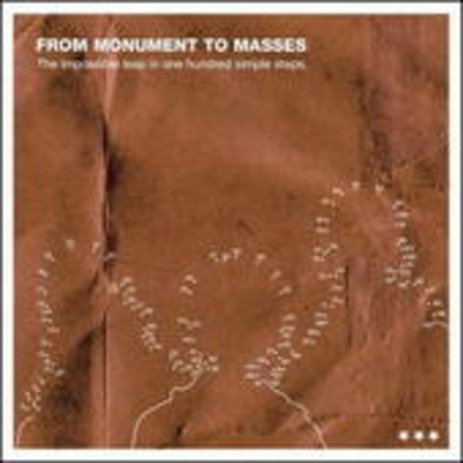 From Monument To Masses – Impossible Leap In 100 Simple Steps