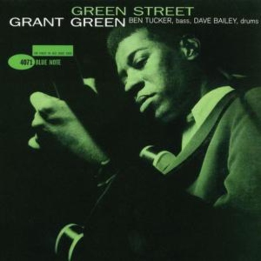 Grant Green – Green Street