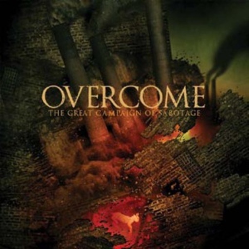 Overcome – The Great Campaign Of Sabotage