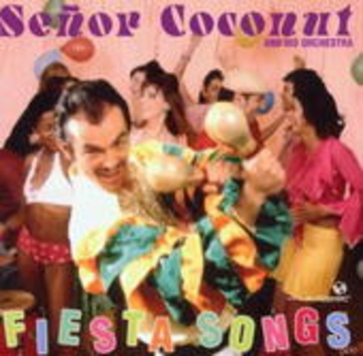 Senor Coconut – Fiesta Songs