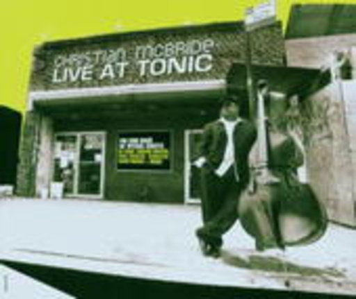 Christian McBride – Live At Tonic
