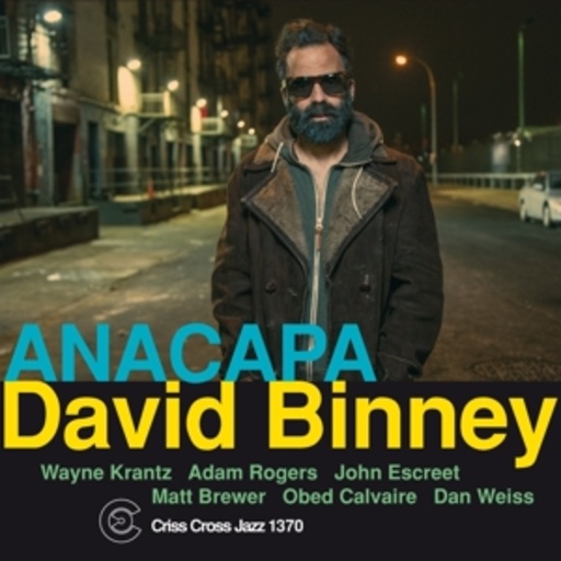 David Binney – Anacapa