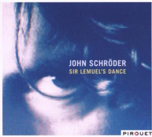 John Schröder – Sir Lemuel's Dance