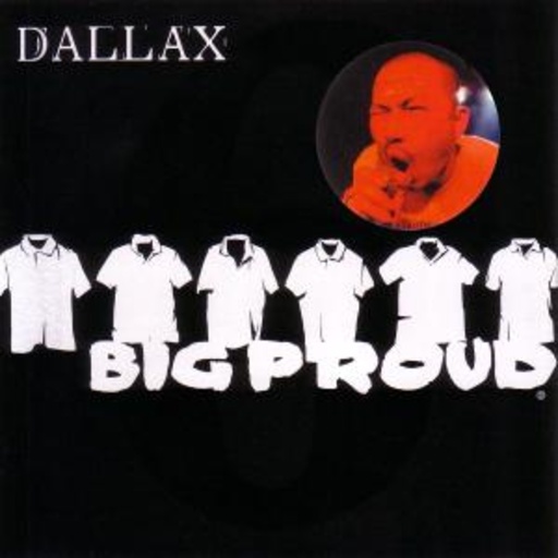 Dallax – Big Proud