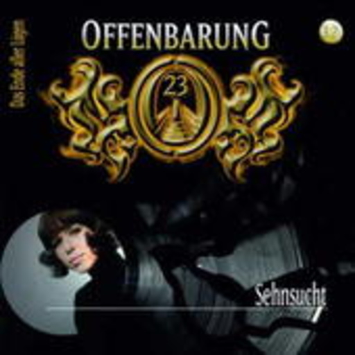 Diverse – Offenbahrung 23 - Folge 32: Sehnsucht
