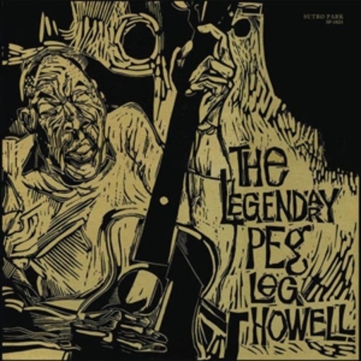 Peg Leg Howell – The Legendary