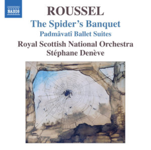 Stéphane Denève/Royal Scottish National Orchestra – The Spider's Banquet