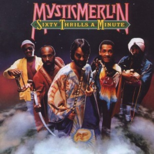 Mystic Merlin – Sixty Thrills A Minute