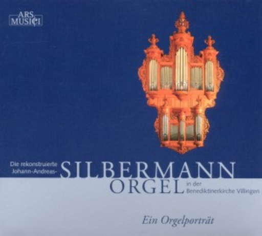 Diverse – Die rekonstruierte J. A.-Silbermann-Orgel...