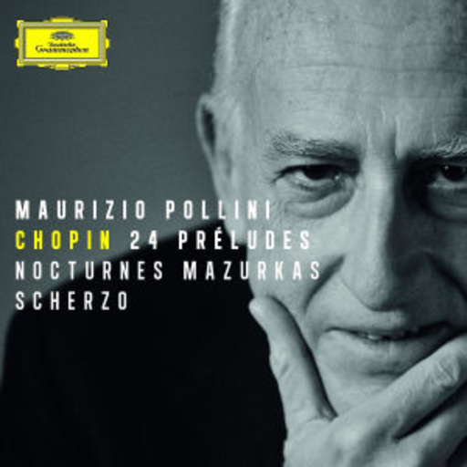 Maurizio Pollini – 24 Preludes, Nocturnes, Mazrukas, Scherzo