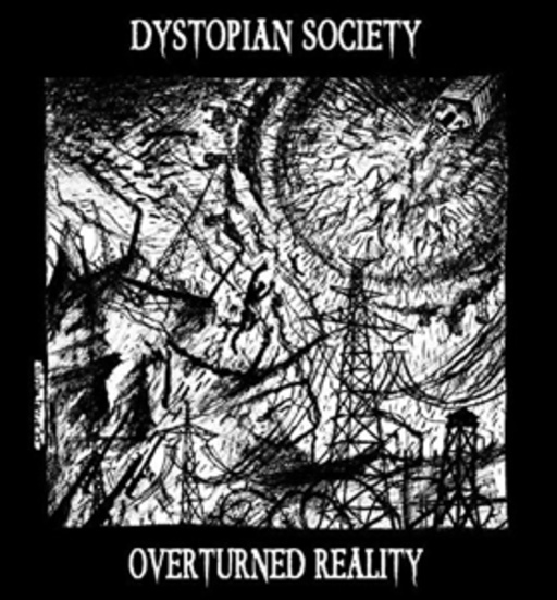 Dystopian Society – Overturned Reality